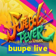 buupe live